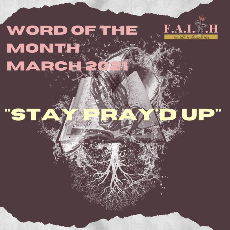 WORD OF THE MONTH: STAY PRAY’D UP