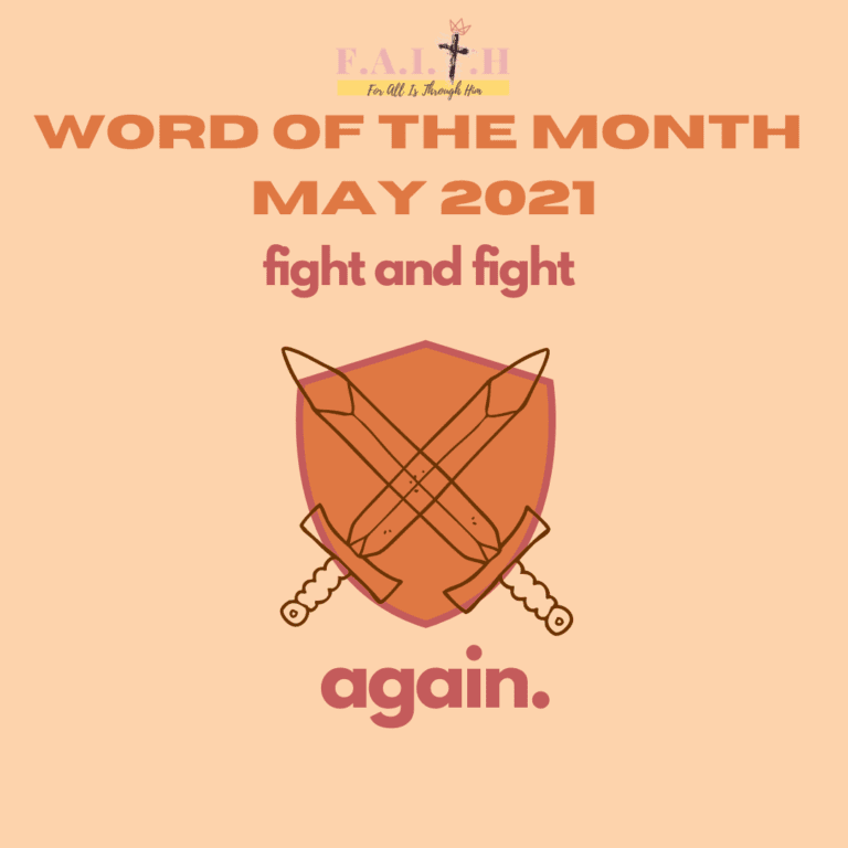 WORD OF THE MONTH: FIGHT AND FIGHT AGAIN