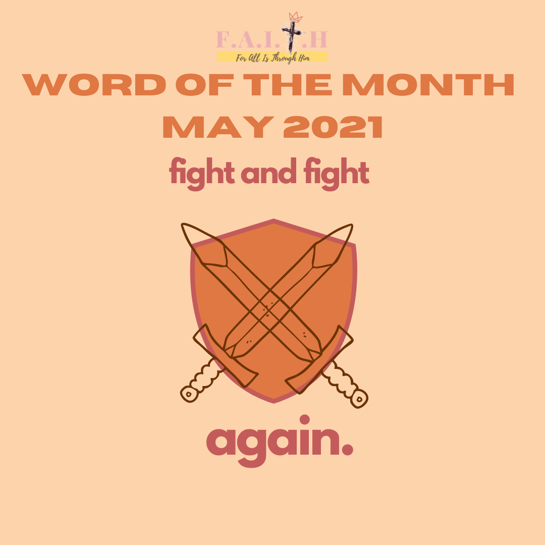 word-of-the-month-fight-and-fight-again-for-all-is-through-him