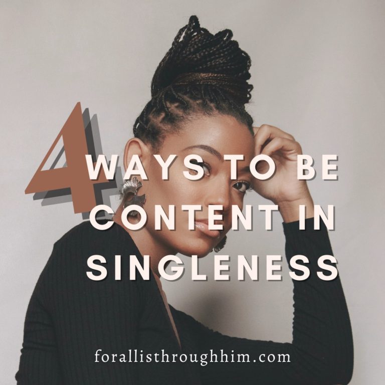 4 WAYS TO BE CONTENT IN SINGLENESS