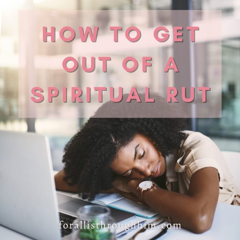 HOW TO GET OUT OF A SPIRITUAL RUT