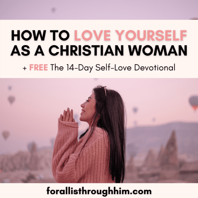HOW TO LOVE YOURSELF AS A CHRISTIAN WOMAN