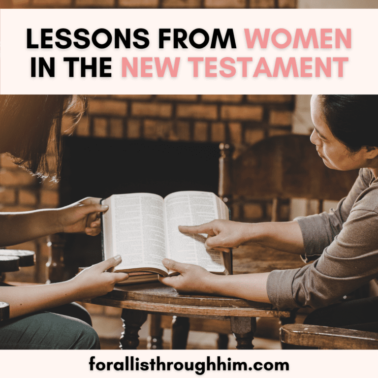 LESSONS FROM WOMEN IN THE NEW TESTAMENT - For All Is Through Him