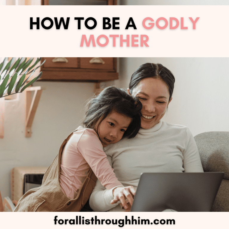 HOW TO BE A GODLY MOTHER