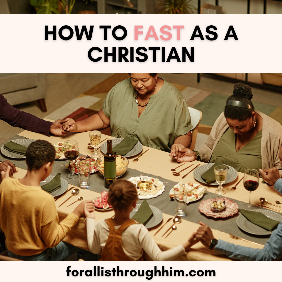 HOW TO FAST AS A CHRISTIAN