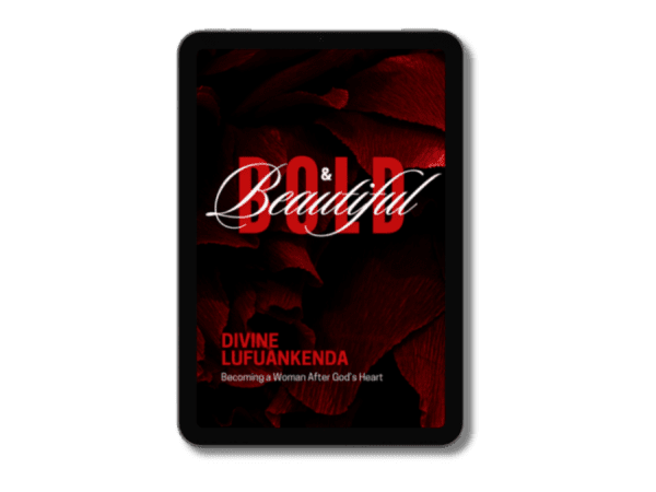 Bold and Beautiful: Becoming a Woman After God's Heart Ebook