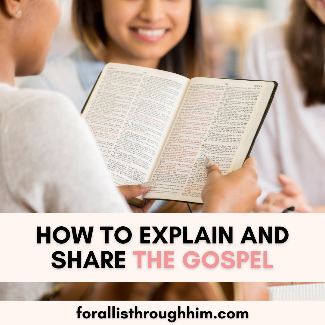 how to explain and share the gospel
